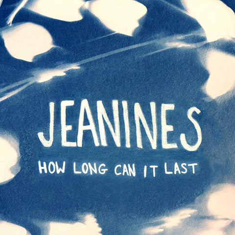 SALE: Jeanines - How Long Can It Last (LP, white vinyl) was £22.99