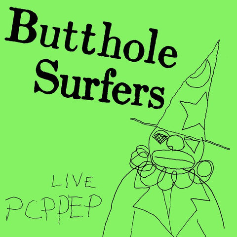Butthole Surfers - Live PCPPEP (12")