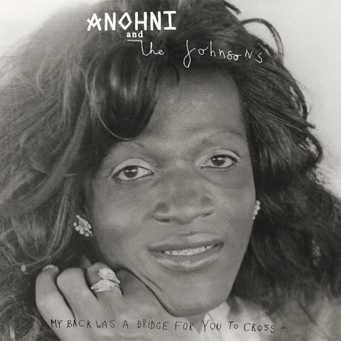 ANOHNI & The Johnsons - My Back Was A Bridge For You To Cross (LP)