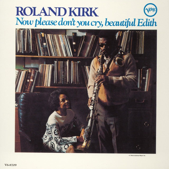 Roland Kirk - Now Please Don't You Cry, Beautiful Edith (LP)