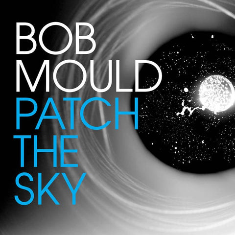 SALE: Bob Mould - Patch The Sky (LP) was £20.99