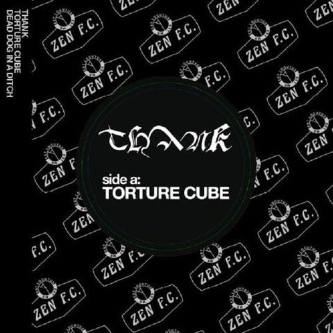 Thank - Torture Cube/Dead Dog In A Ditch (7")