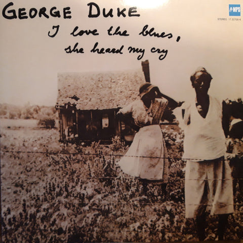George Duke - I Love The Blues, She Heard My Cry (LP)