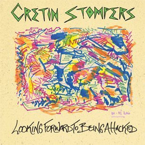 Cretin Stompers ‎– Looking Forward To Being Attacked (LP)