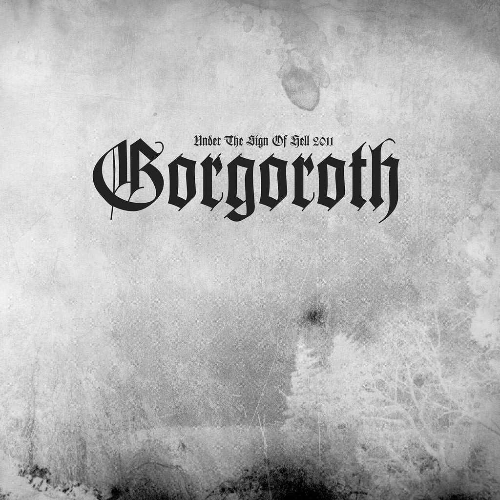 Gorgoroth - Under The Sign Of Hell 2011 (LP)