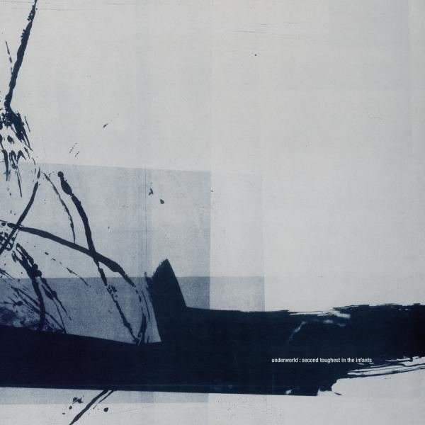Underworld - Second Toughest In The Infants (2xLP)