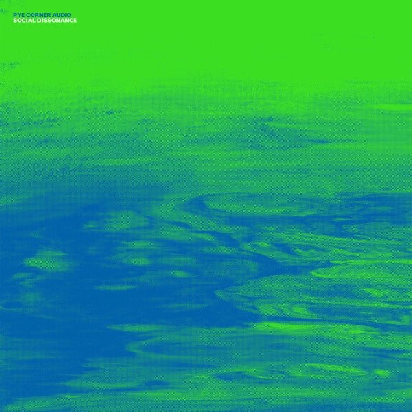 SALE: Pye Corner Audio - Social Dissonance (LP, blue/green swirl vinyl) was £19.99