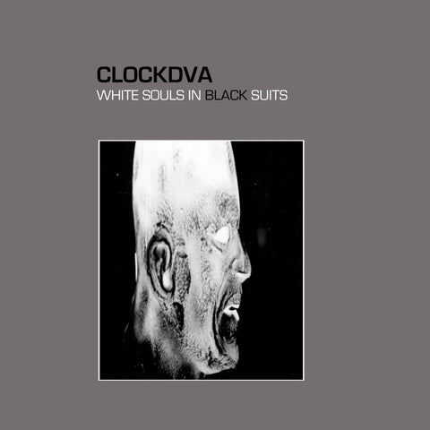 Clock DVA - White Souls In Black Suits (2xLP, grey vinyl)