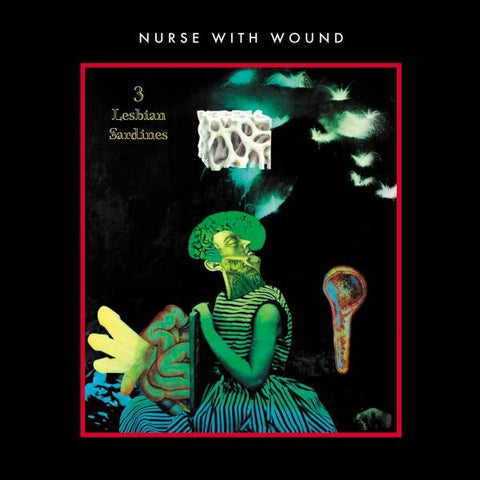 Nurse With Wound - 3 Lesbian Sardines (LP, neon green vinyl)