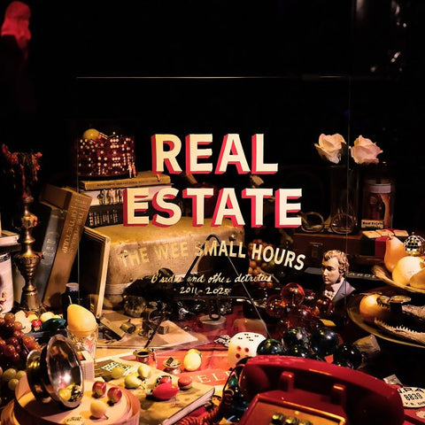 Real Estate - The Wee Small Hours: B-Sides and Other Detritus 2011-2025 (LP)