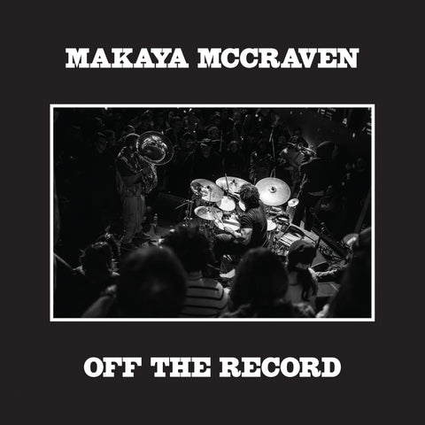 PREORDER - Makaya McCraven - Off the Record (2xLP)