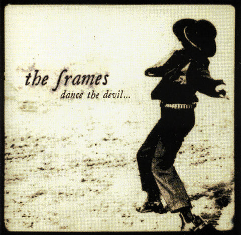 The Frames - Dance The Devil (LP)