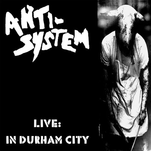 Anti-System - Live In Durham City (LP)