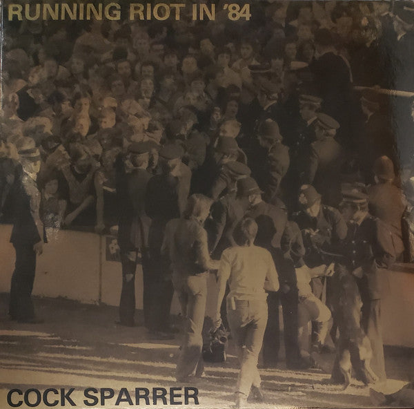 Cock Sparrer - Running Riot In '84 (LP)