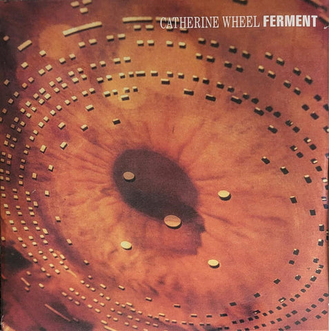 Catherine Wheel - Ferment (LP, 2023 reissue + 12")