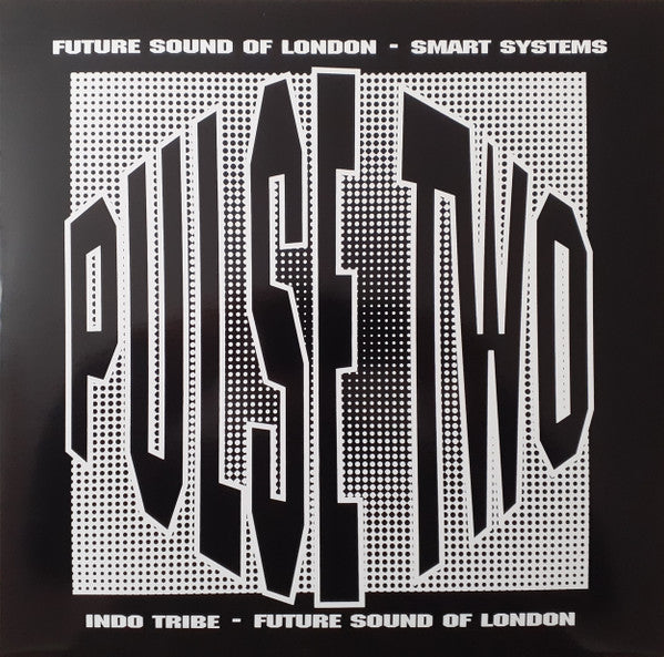 The Future Sound Of London / Smart Systems / Indo Tribe - Pulse Two (12")