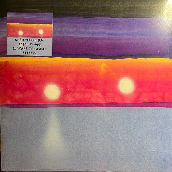 Christopher Rau - Asper Clouds (LP, 20 Years Smallville Repress)