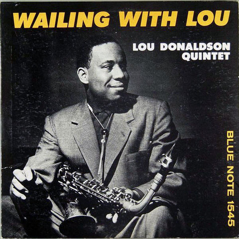 Lou Donaldson Quintet - Wailing With Lou (LP)