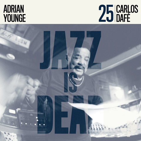 Carlos Dafe & Adrian Younge - Jazz Is Dead 25 (LP)