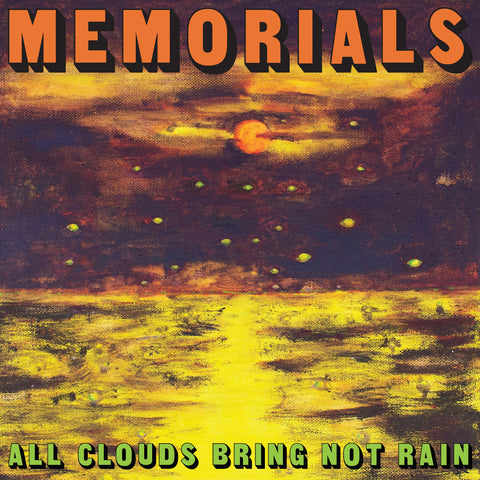 Memorials - All Clouds Bring Not Rain (LP, lemon citrus vinyl)
