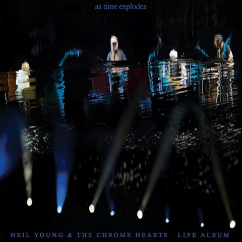 Neil Young & The Chrome Hearts - As Time Explodes (Live Album) (2xLP)