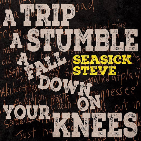 Seasick Steve - A Trip A Stumble A Fall Down On Your Knees (LP, yellow vinyl)