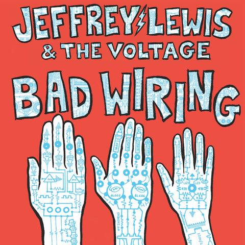 Jeffrey Lewis & The Voltage - Bad Wiring (LP)