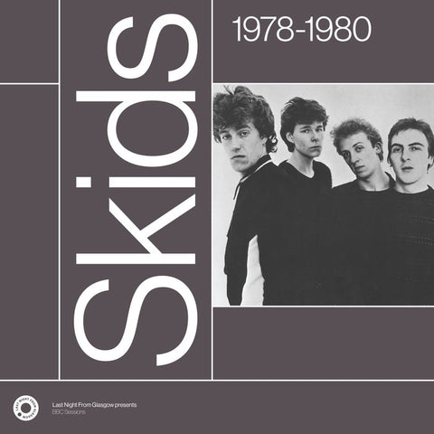 Skids - 1978-1980 Last Night From Glasgow Presents BBC Sessions (2xLP)