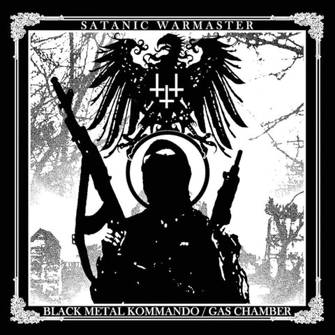 Satanic Warmaster - Black Metal Kommando/Gas Chamber (CD)