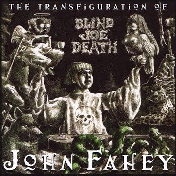 John Fahey - The Transfiguration Of Blind Joe Death (CD)