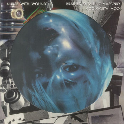 Nurse With Wound - Brained By Falling Masonry/Cooloorta Moon (LP, picture disc)