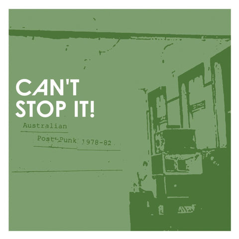 PREORDER - Various - Can't Stop It! Australian Post-Punk 1978-82 (2xLP)