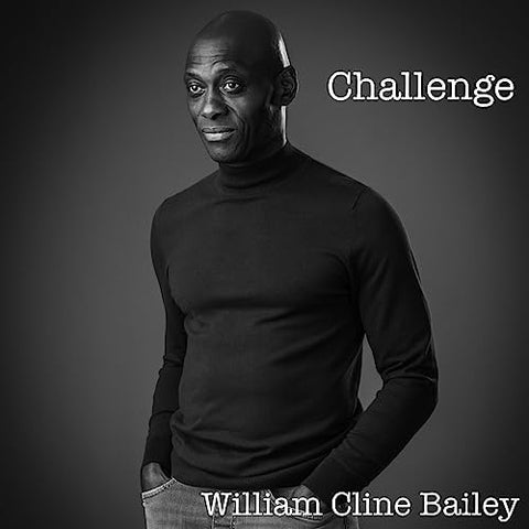 William Cline-Bailey - Challenge (CD EP)