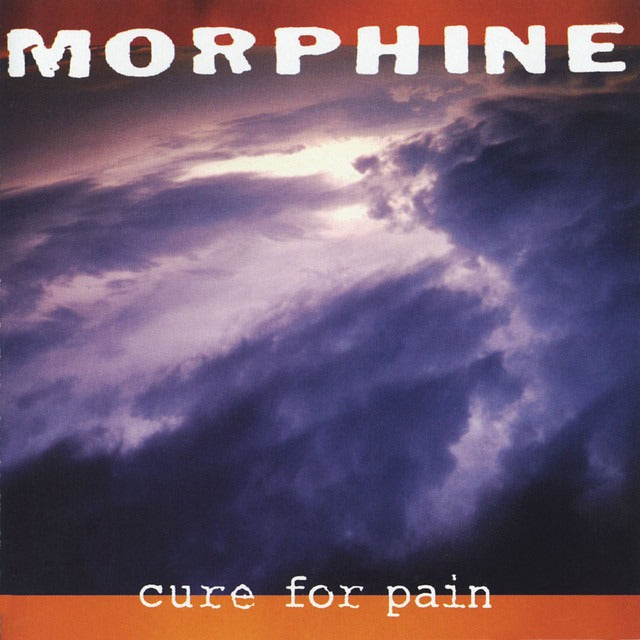 Morphine - Cure For Pain (LP)