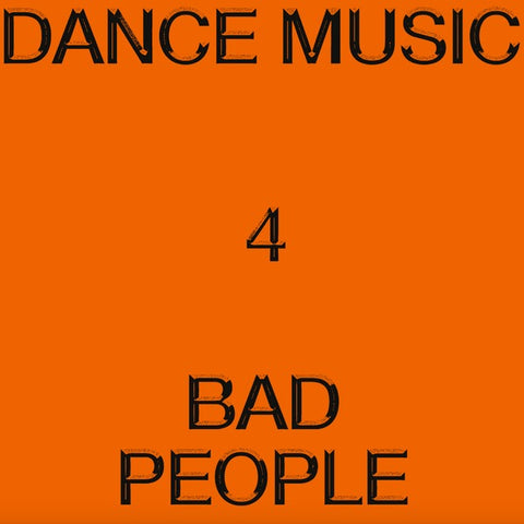 Hieroglyphic Being - Dance Music 4 Bad People (LP)