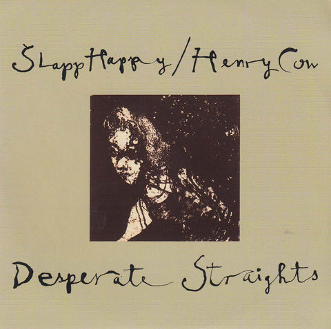 Slapp Happy / Henry Cow - Desperate Straights (CD)