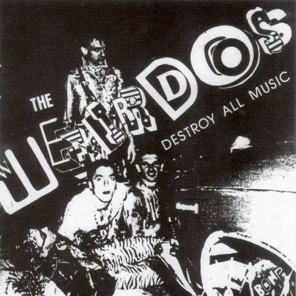 The Weirdos - Destroy All Music (LP, white vinyl)