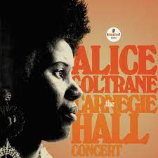 PREORDER - Alice Coltrane - The Carnegie Hall Concert (2xLP)