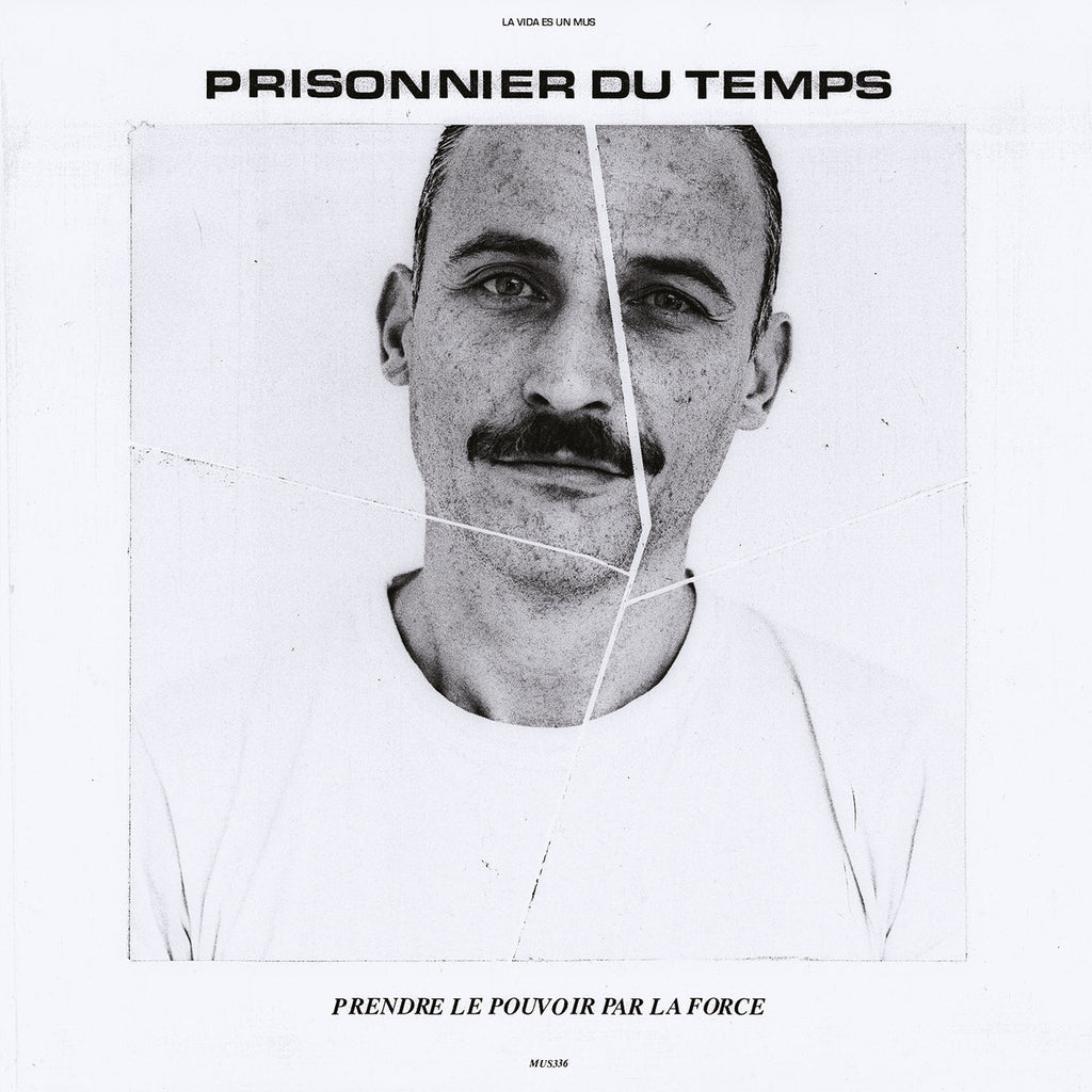 Prisonnier Du Temps - Prendre Le Pouvoir Par La Force (LP)