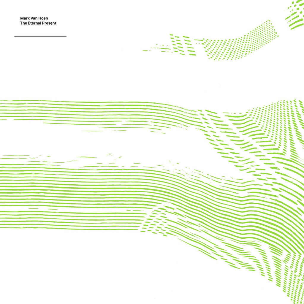 Mark Van Hoen - The Eternal Present (LP)