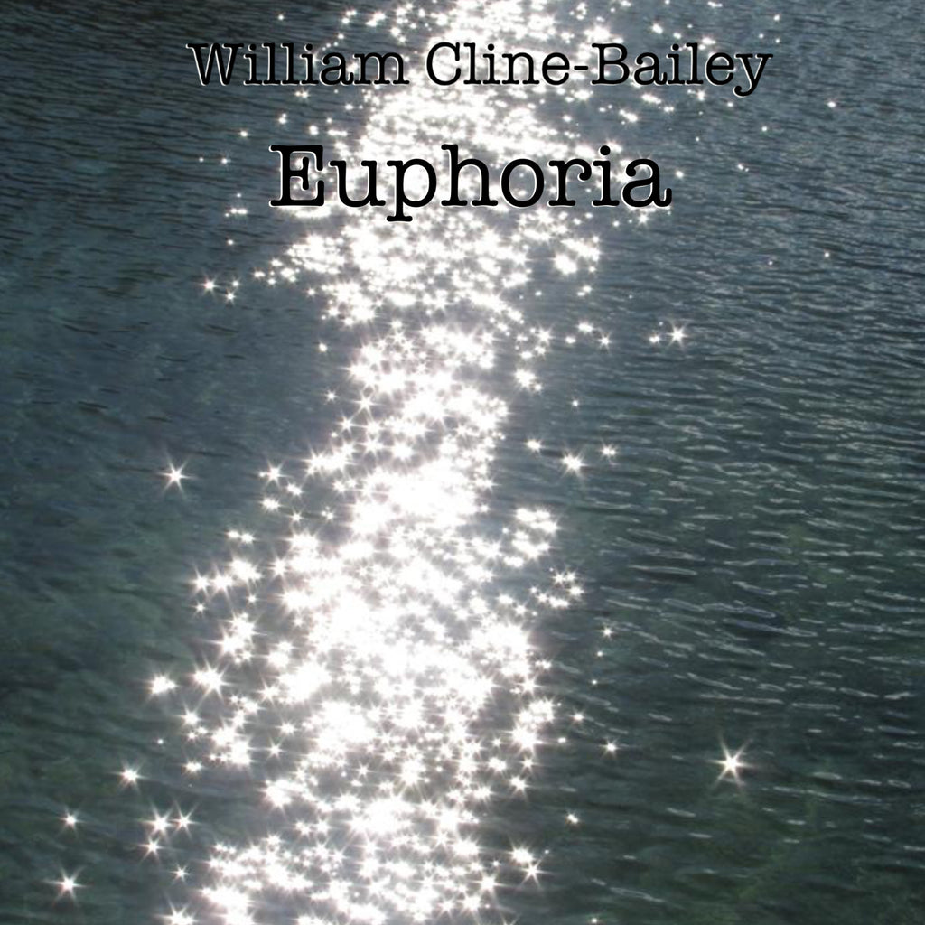 William Cline-Bailey - Euphoria (CD)