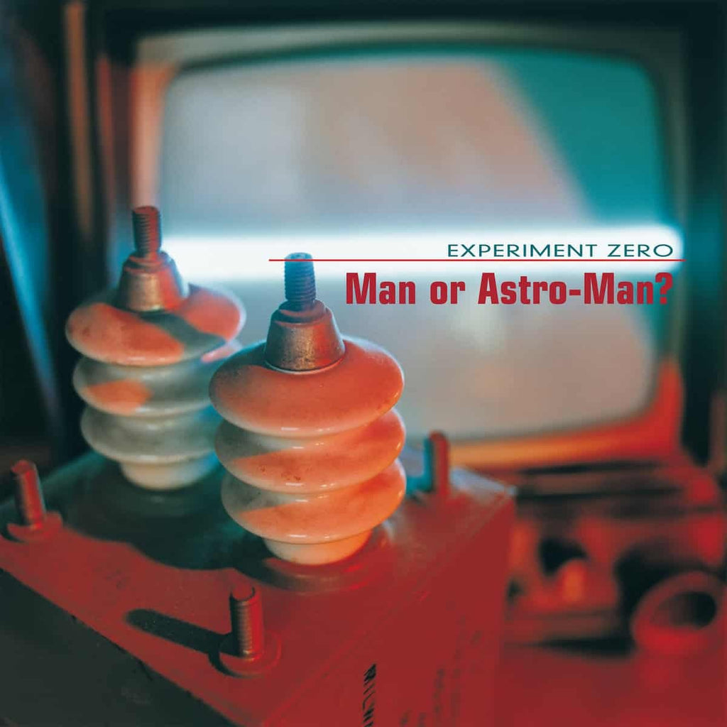 Man Or Astro-Man? - Experiment Zero (LP)