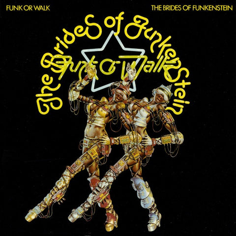 The Brides Of Funkenstein -  Funk Or Walk (LP)