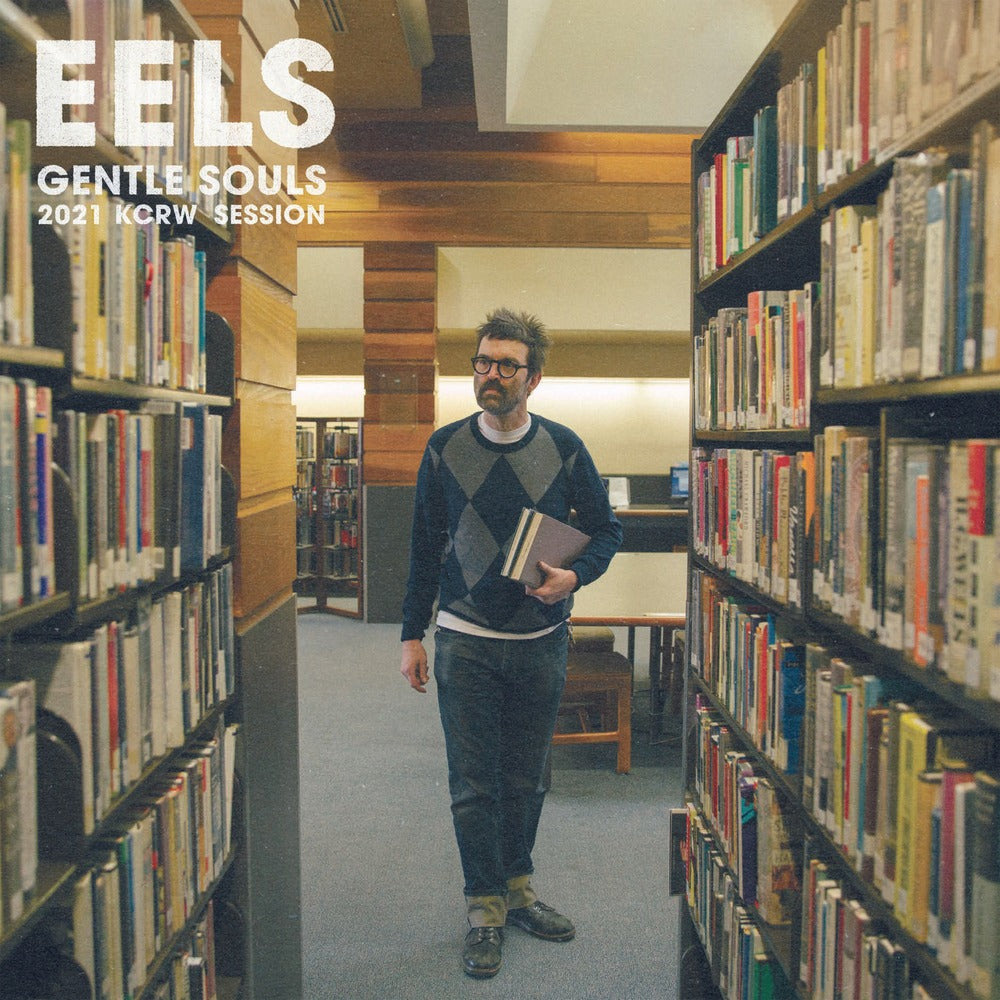 Eels - Gentle Souls 2021 KCRW Session (12")