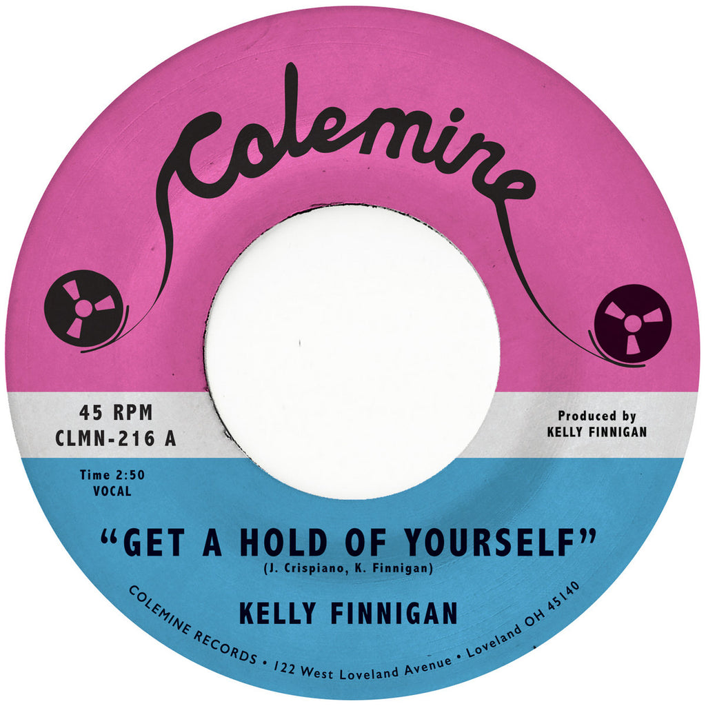 Kelly Finnigan - Get A Hold Of Yourself (7", cloudy grey vinyl)