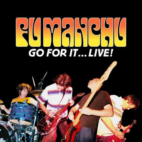 Fu Manchu - Go For It...Live! (2xLP, neon orange/neon yellow vinyl)