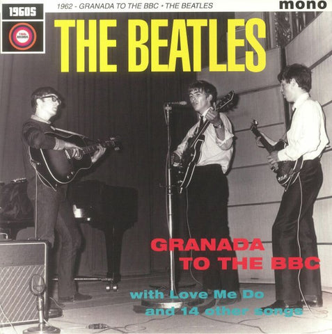 The Beatles - 1962 Granada To The BBC (LP)