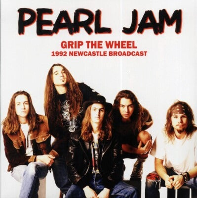 Pearl Jam - Grip The Wheel: 1992 Newcastle Broadcast (LP)