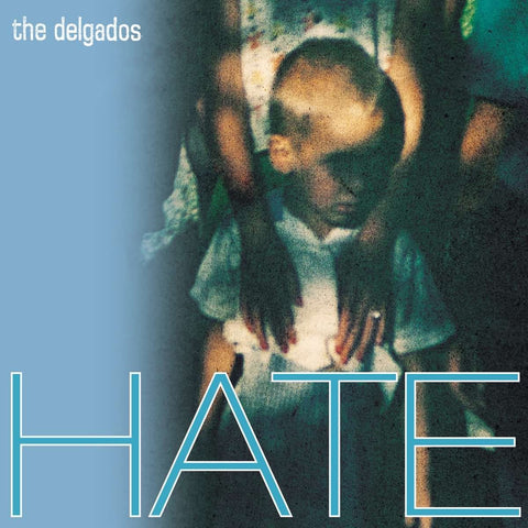 The Delgados - Hate (LP, Curacao blue vinyl)