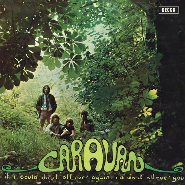 Caravan - If I Could Do It All Over Again, I'd Do It All Over You (LP)